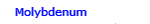 Molybdenum