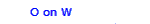 O on W